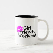 Girl Friends Weekend Coffee Mug