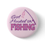 Girl Hooked on Fishing Buttons