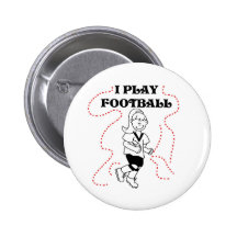 Girl I Play Football T-shirts and Gifts Pin