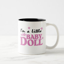 Girl I'm a Baby Doll Coffee Mugs