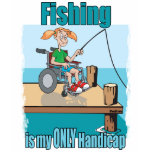Girl in WheelChair Fishing t-shirts
