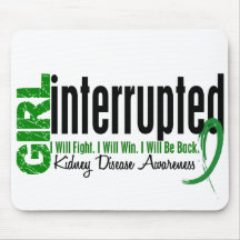 Girl Interrupted 1 Kidney Disease Mouse Pad