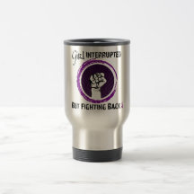 Girl Interrupted...But Fighting Back!! Mug