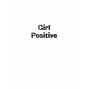 Girl Positive t-shirts