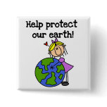 Girl Protect Our Earth Tshirts and Gifts Pinback Buttons