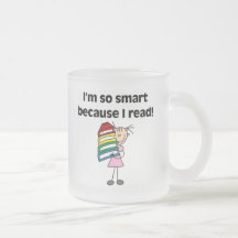 Girl Smart Because I Read Tshirts and Gifts Coffee Mug