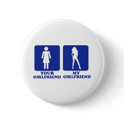 Girlfriend Pin by Thinkdifferent
