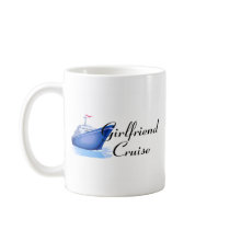 Girlfriend Cruise Mug