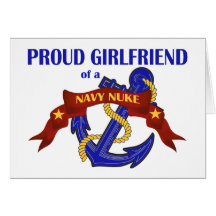 Girlfriend of a Navy Nuke Greeting Card