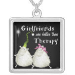 girlfriends are better than therapy sheep necklaces