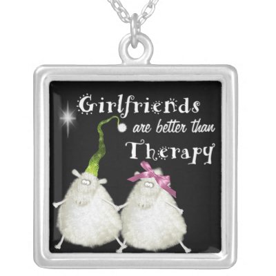 girlfriends are better than therapy sheep custom necklace by jewelry_dreams