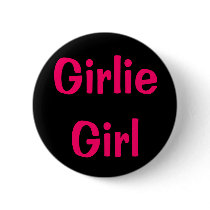 Girlie Girl Button