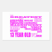 Girls 13th Birthdays : Pink Greatest 13 Year Old Rectangle Sticker