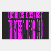 Girls 13th Birthdays Pink Worlds Coolest Thirteen Rectangle Sticker
