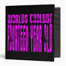Girls 14th Birthdays Pink Worlds Coolest Fourteen 3 Ring Binders