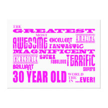 Girls 30th Birthdays Pink Greatest Thirty Year Old Canvas Prints
