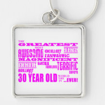Girls 30th Birthdays Pink Greatest Thirty Year Old Keychains