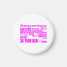 Girls 30th Birthdays Pink Greatest Thirty Year Old Magnets