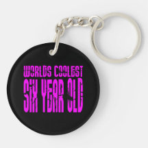 Girls 6th Birthdays Pink Worlds Coolest Six Year Acrylic Key Chains