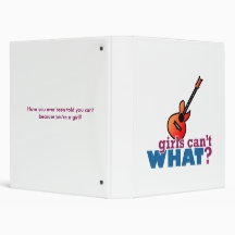 Girls Can't WHAT? Guitar 3 Ring Binders