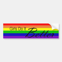 Girls Do It Better Bumper Sticker
