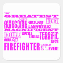 Girls Firefighters : Pink Greatest Firefighter Square Sticker