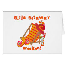 Girls Getaway Weekend T-shirts and Gifts Card
