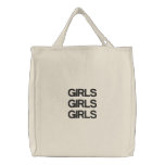 GIRLS GIRLS GIRLS EMBROIDERED TOTE BAGS