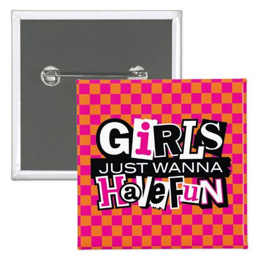 Girls Have Fun Button