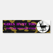 Girls Hunt Too Bumper Stickers