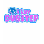 Girls I Heart DUBSTEP MUSIC t-shirts