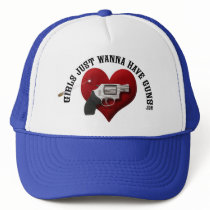Girls Just Wanna Have Guns Hat