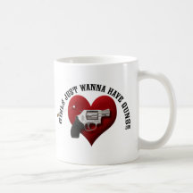 Girls Just Wanna Have Guns Mug