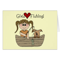 Girls Love Fishing T-shirts and Gifts Greeting Cards