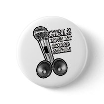 Girls Love My Sound System Dubstep DJay Pinback Button