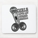 Girls Love My Sound System Dubstep DJay Mouse Pads