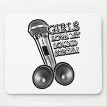 Girls Love My Sound System Dubstep DJay Mouse Pads