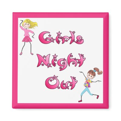 Girl's Night Out Magnet by SpiceTree_Weddings