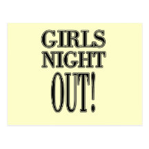 Girls Night Out  T-shirts and gifts Postcards