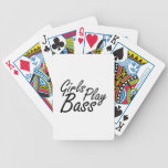 Girls play Bass black text playing cards