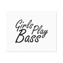 Girls play Bass black text Canvas Prints