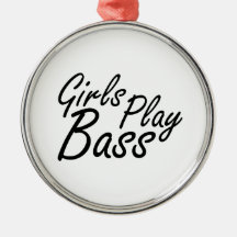 Girls play Bass black text Christmas Ornament