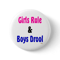 Girls Rule And Boys Drool