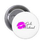 Girls Weekend (Kiss) Pinback Button
