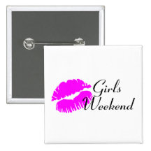 Girls Weekend (Kiss) Pins