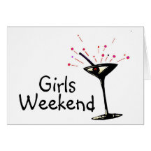 Girls Weekend (Martini 1) Card