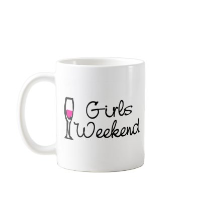 Girls Weekend (Wine) Coffee Mugs by TeeZazzle