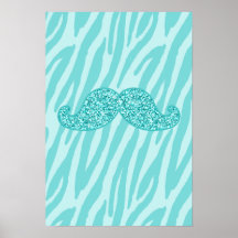 GIRLY TEAL GLITTER MUSTACHE ZEBRA STRIPES POSTER