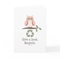 Give A Hoot Recycle Greeting Card