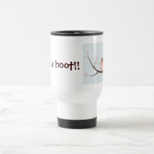 Give a hoot Travel Mug